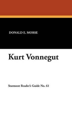 Kurt Vonnegut by Donald E. Morse 9781557422194