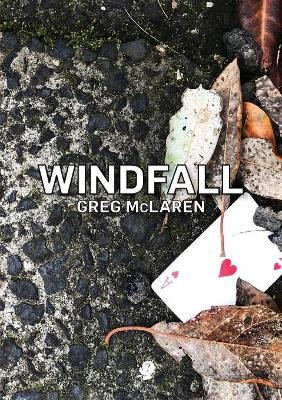 Windfall by Greg McLaren 9781925780130