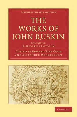 The Works of John Ruskin by John Ruskin 9781108008792