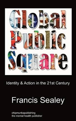 Global Public Square by Francis Sealey 9781849915427