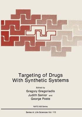 Targeting of Drugs With Synthetic Systems by Gregory Gregoriadis 9781468451870