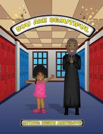 You Are Beautiful! by Regina D Hartgrove 9798986380612