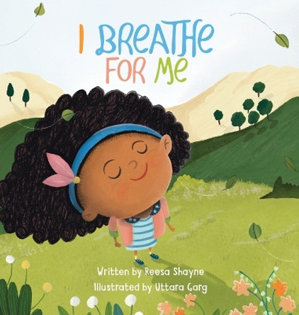 I Breathe For Me by Reesa Shayne 9798985971668