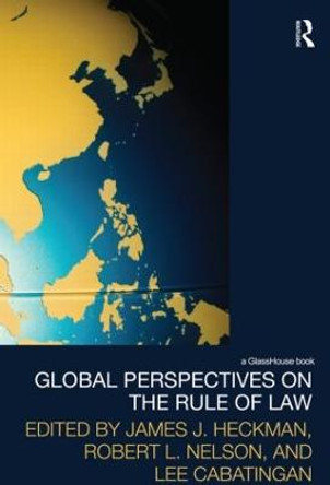 Global Perspectives on the Rule of Law by James J. Heckman