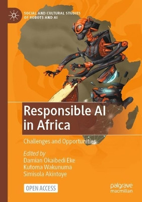 Responsible AI in Africa: Challenges and Opportunities by Damian O Eke 9783031082177