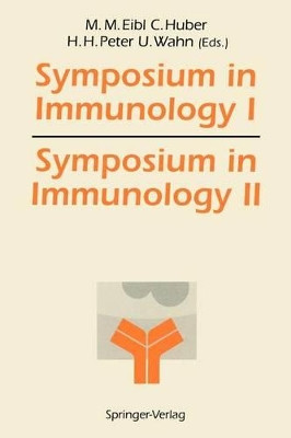 Symposium in Immunology I and II by Martha M. Eibl 9783540564782