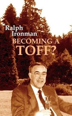 Becoming a Toff? by Ralph Ironman 9781844011285