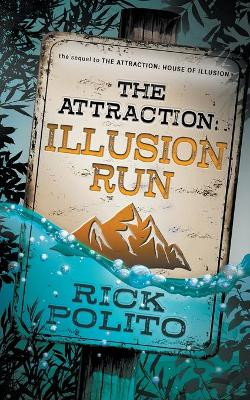 The Attraction: Illusion Run by Rick Polito 9781953944672