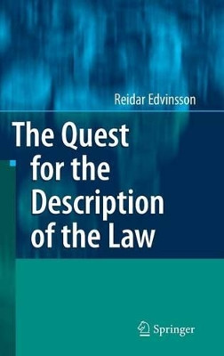 The Quest for the Description of the Law by Reidar Edvinsson 9783540705017