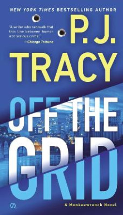 Off the Grid by P J Tracy