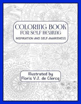 Coloring Book for Self Healing: Inspiration and Self-Awareness by Floris V J De Clercq 9783945898055