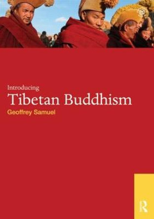 Introducing Tibetan Buddhism by Geoffrey Samuel