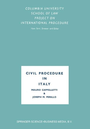 Civil Procedure in Italy by Mauro Cappelletti 9789401758253 Civil Procedure in Italy by Mauro Cappelletti 9789401758253