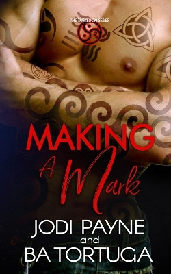 Making a Mark by Ba Tortuga 9781951011604