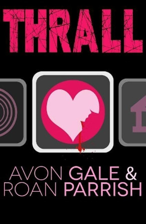 Thrall by Avon Gale 9781949749014