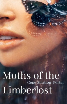 Moths of the Limberlost by Gene Stratton-Porter 9788728203224