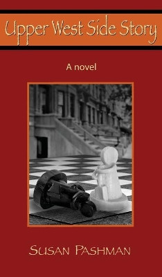 Upper West Side Story by Susan Pashman 9781941861844