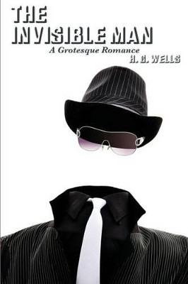 The Invisible Man by H G Wells 9781627556149