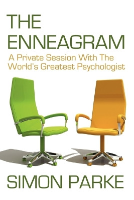 The Enneagram: A Private Session with the Worlds Greatest Psychologist by Simon Parke 9781908733337