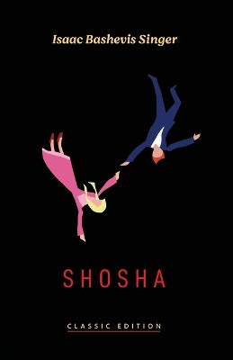 Shosha by Isaac Bashevis Singer 9781632921369