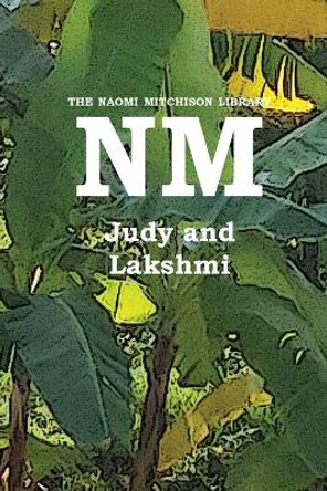 Judy and Lakshmi by Naomi Mitchison 9781849212274