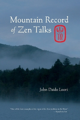 Mountain Record Of Zen Talks by John Daido Loori 9781590305775