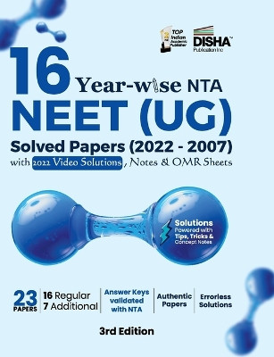 16 Year-wise NTA NEET (UG) Solved Papers (2022 - 2007) with 2022 Video Solutions, Notes & OMR Sheets 3rd Edition by Disha Experts 9789390486434