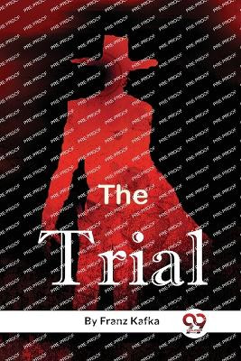 The Trial by Franz Kafka 9789356568785