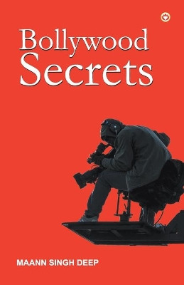 Bollywood Secrets by Maan Singh Deep 9789352964390