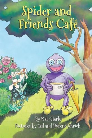 Spider and Friends Cafe by Kat Clark 9798885280068