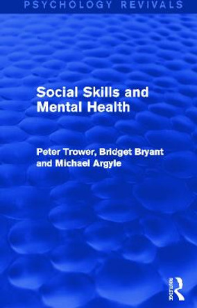 Social Skills and Mental Health by Peter Trower