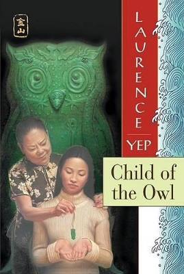 Child of the Owl by Laurence Yep 9780064403368