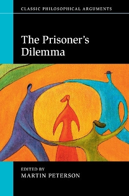 The Prisoner's Dilemma by Martin Peterson 9781107044357