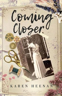 Coming Closer by Karen Heenan 9781957081168