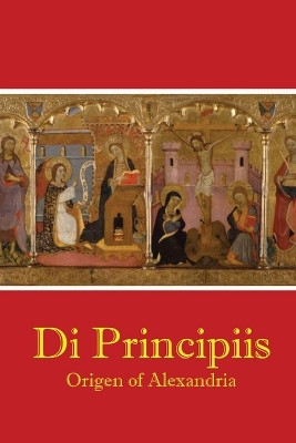 De Principiis by Origen of Alexandria 9781088037973