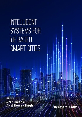 Intelligent Systems for IoE Based Smart Cities by Anuj Kumar Singh 9789815124989
