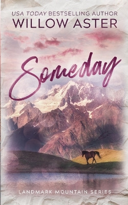 Someday: Special Edition Paperback by Willow Aster 9781088292853