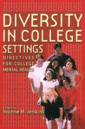 Diversity in College Settings: Directives for Helping Professionals by Yvonne M. Jenkins