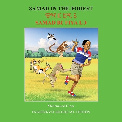 Samad in the Forest: English - Vai Bilingual Edition by Mohammed umar 9781916688827