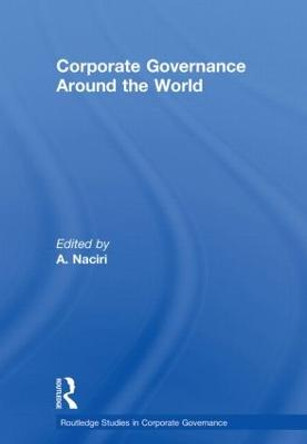 Corporate Governance Around the World by Ahmed Naciri