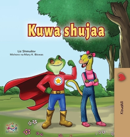 Being a Superhero (Swahili Children's Book) by Liz Shmuilov 9781525980138