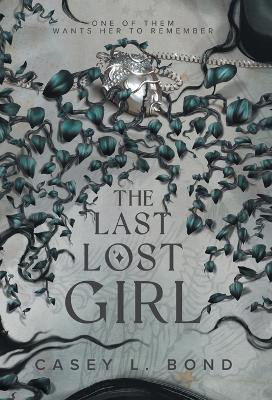 The Last Lost Girl by Casey L Bond 9798218377823