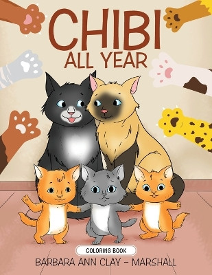 Chibi All Year (Coloring Book) by Barbara Ann Clay Marshall 9798893910124