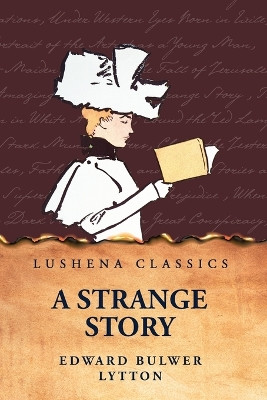 A Strange Story by Edward Bulwer Lytton 9798890967473