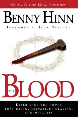 The Blood by Benny Hinn 9781591859567