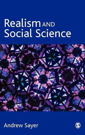 Realism and Social Science by Andrew Sayer