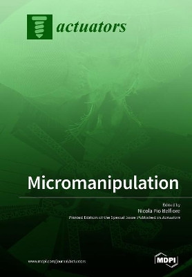 Micromanipulation by Nicola Pio Belfiore 9783038975038