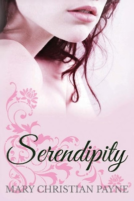 Serendipity by Mary Christian Payne 9781631619731