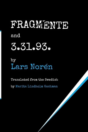 Fragmente and 3.31.93. by Lars Noren 9781884092954