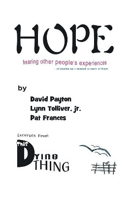 H.O.P.E.: Hearing Other People's Experiences by David Payton 9781425180393